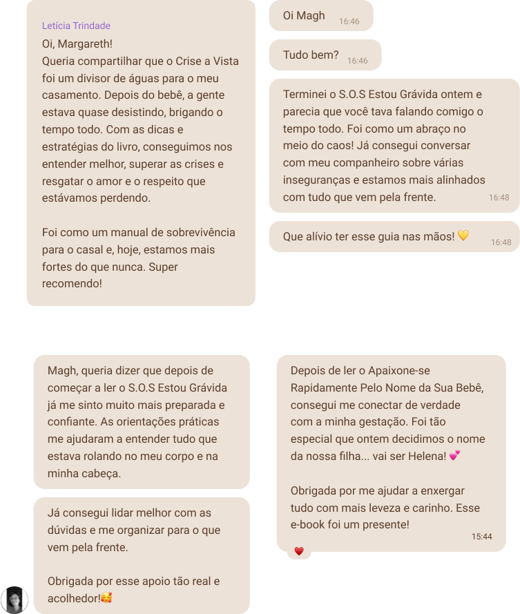 Mães que já tiveram suas vidas transformadas: